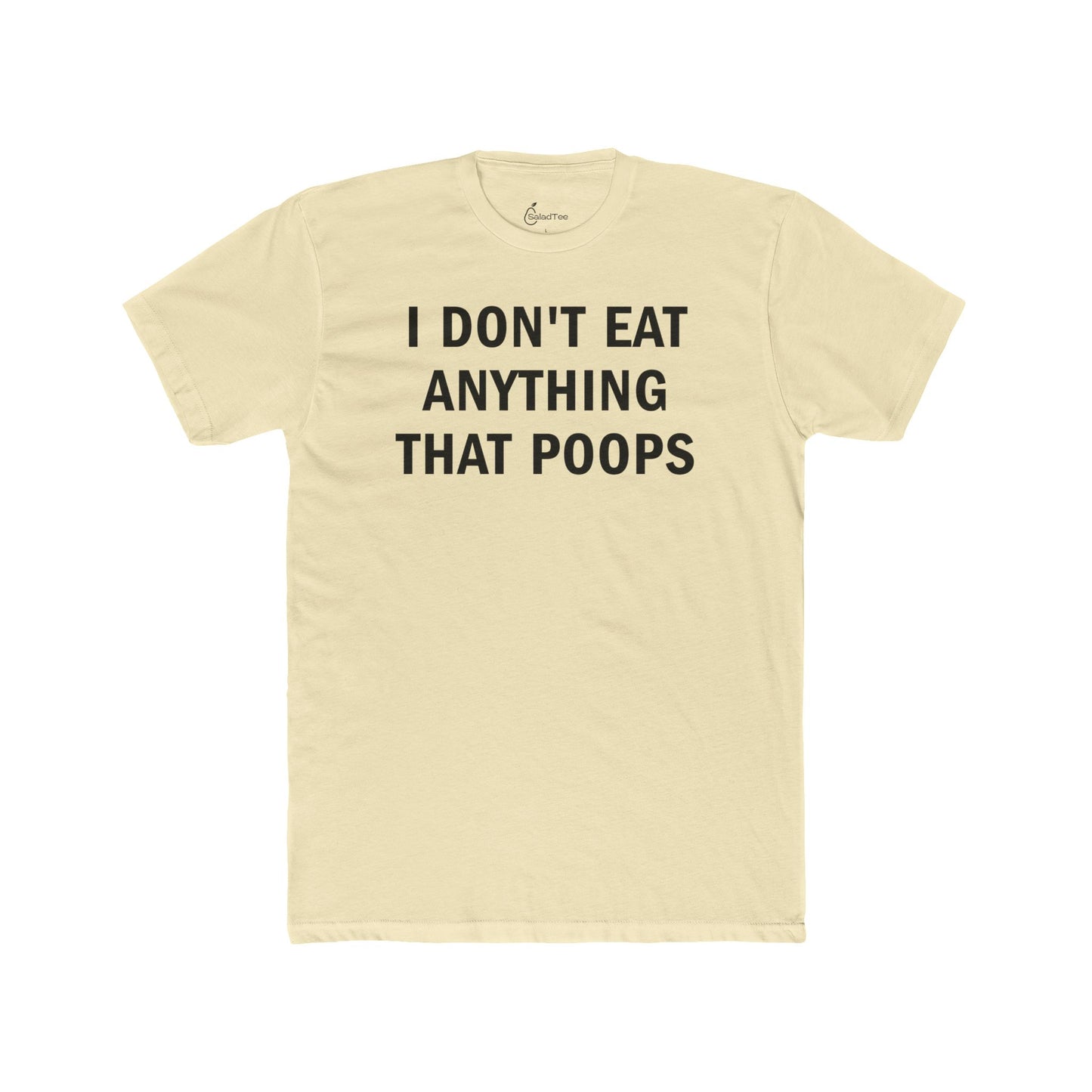Anything That Poops Tee