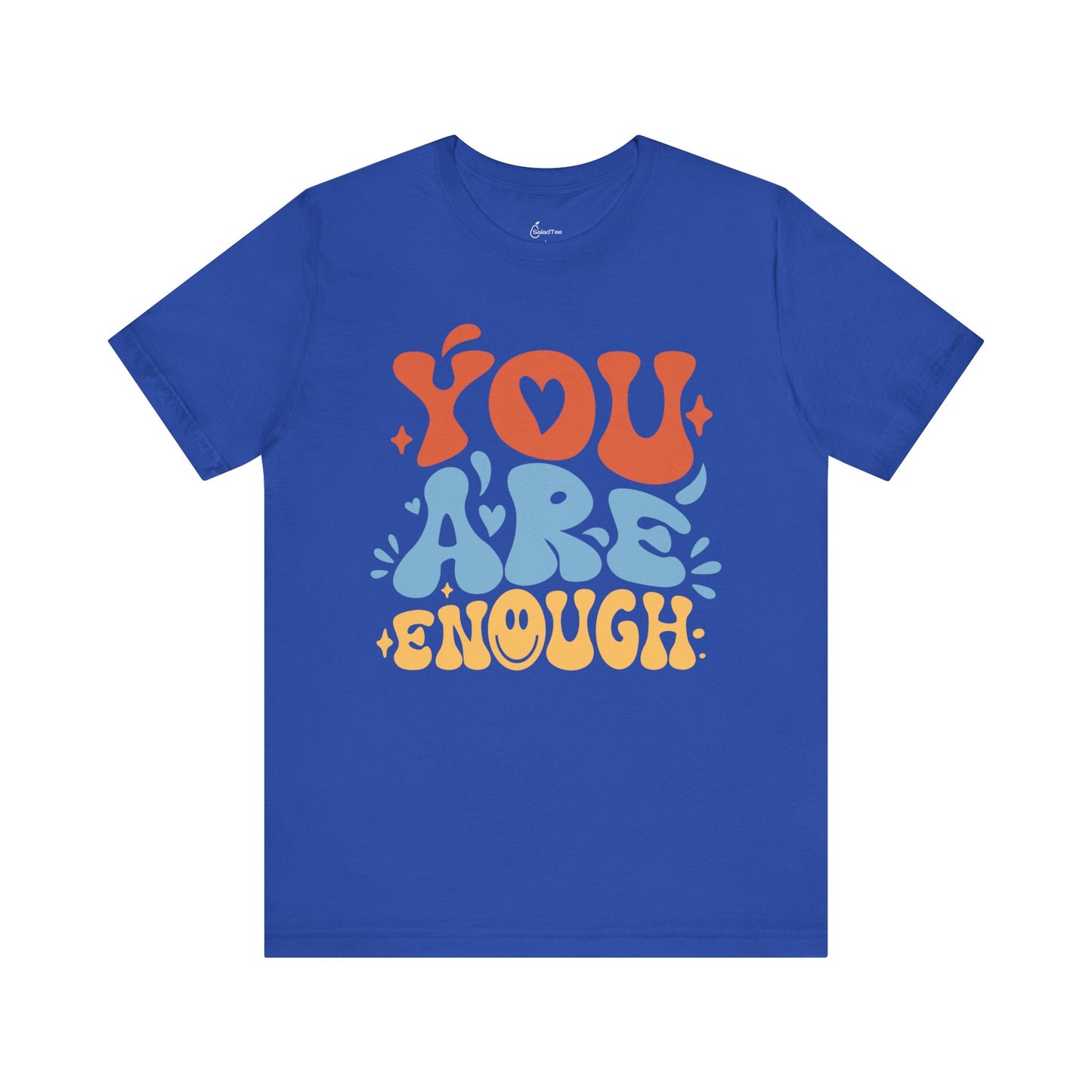 You Are Enough Tee