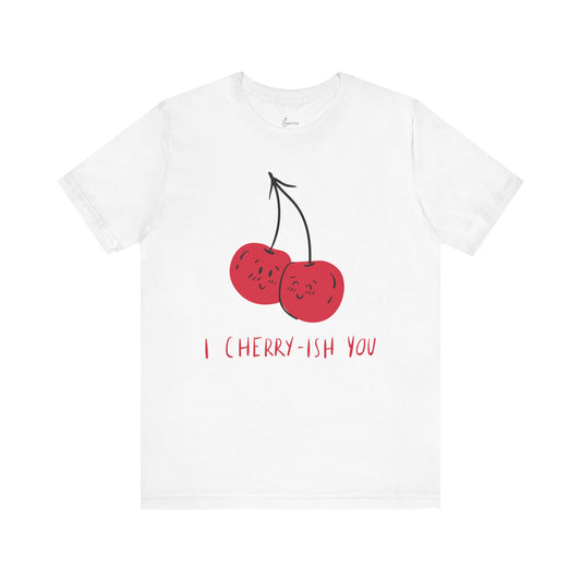 I Cherry-Ish Tee