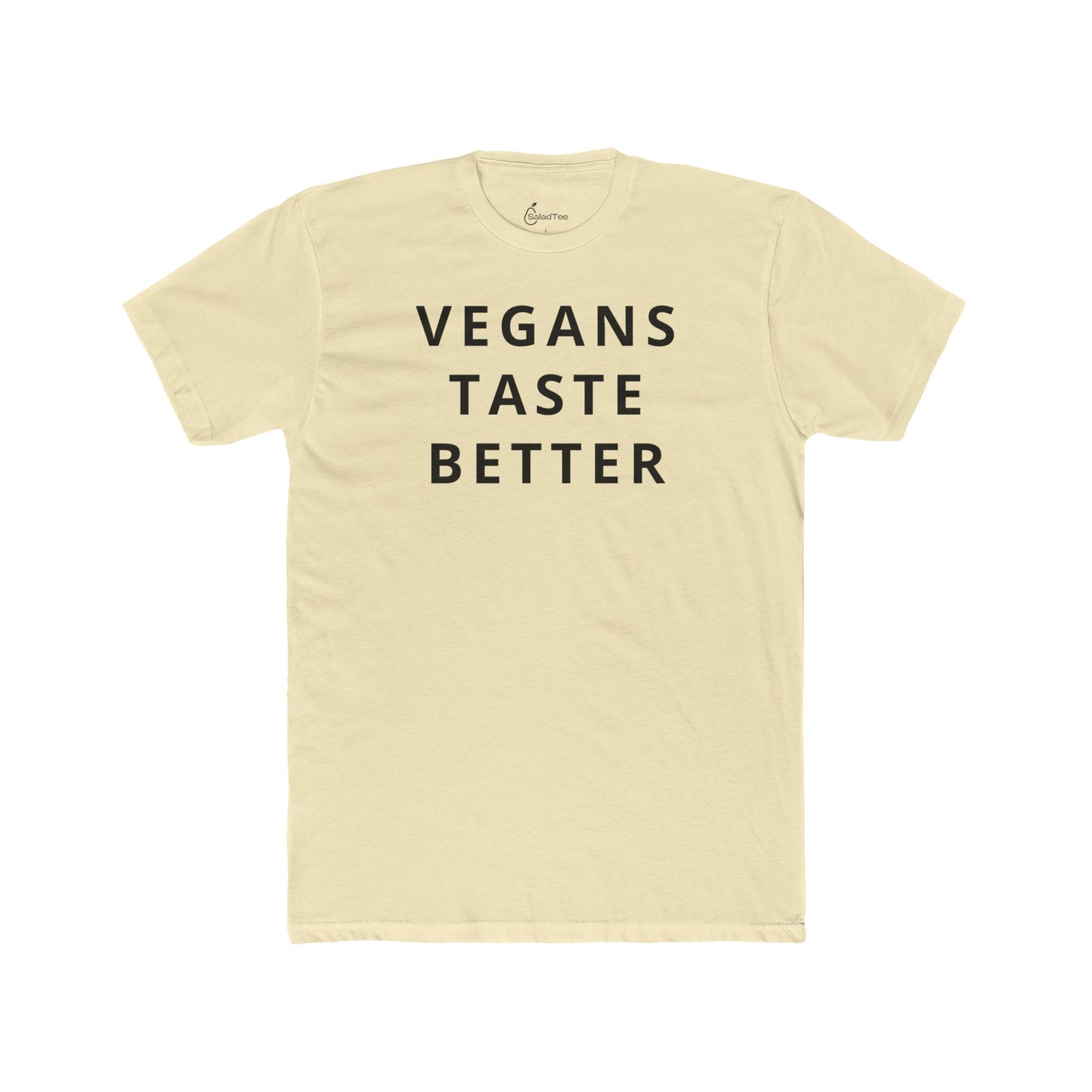 Vegans Taste Better Tee