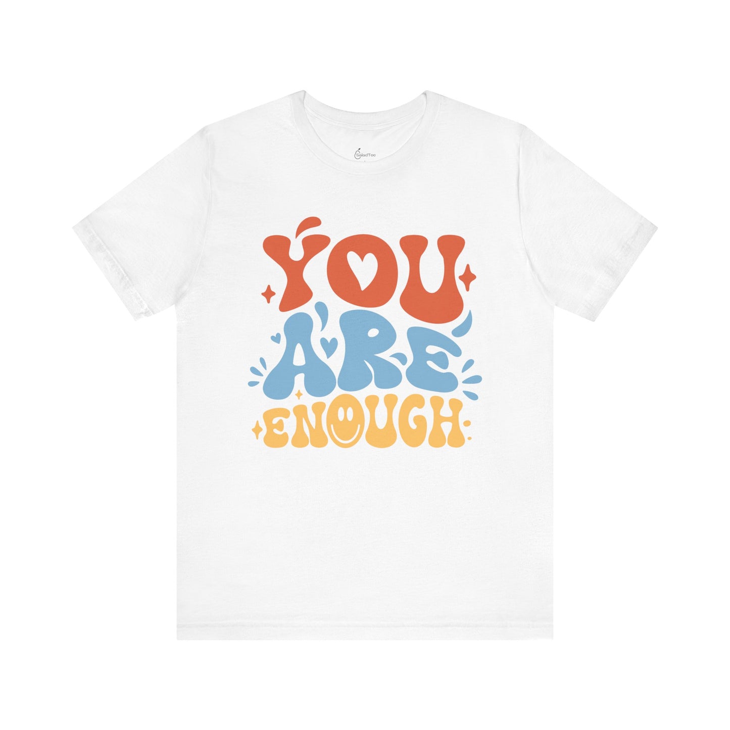 You Are Enough Tee