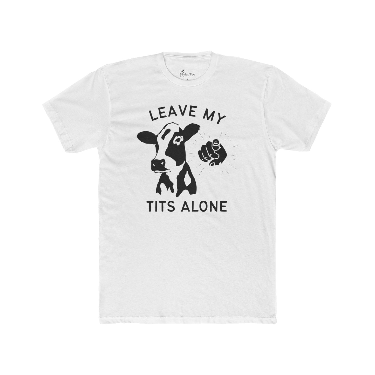 Leave My Tits Alone Tee