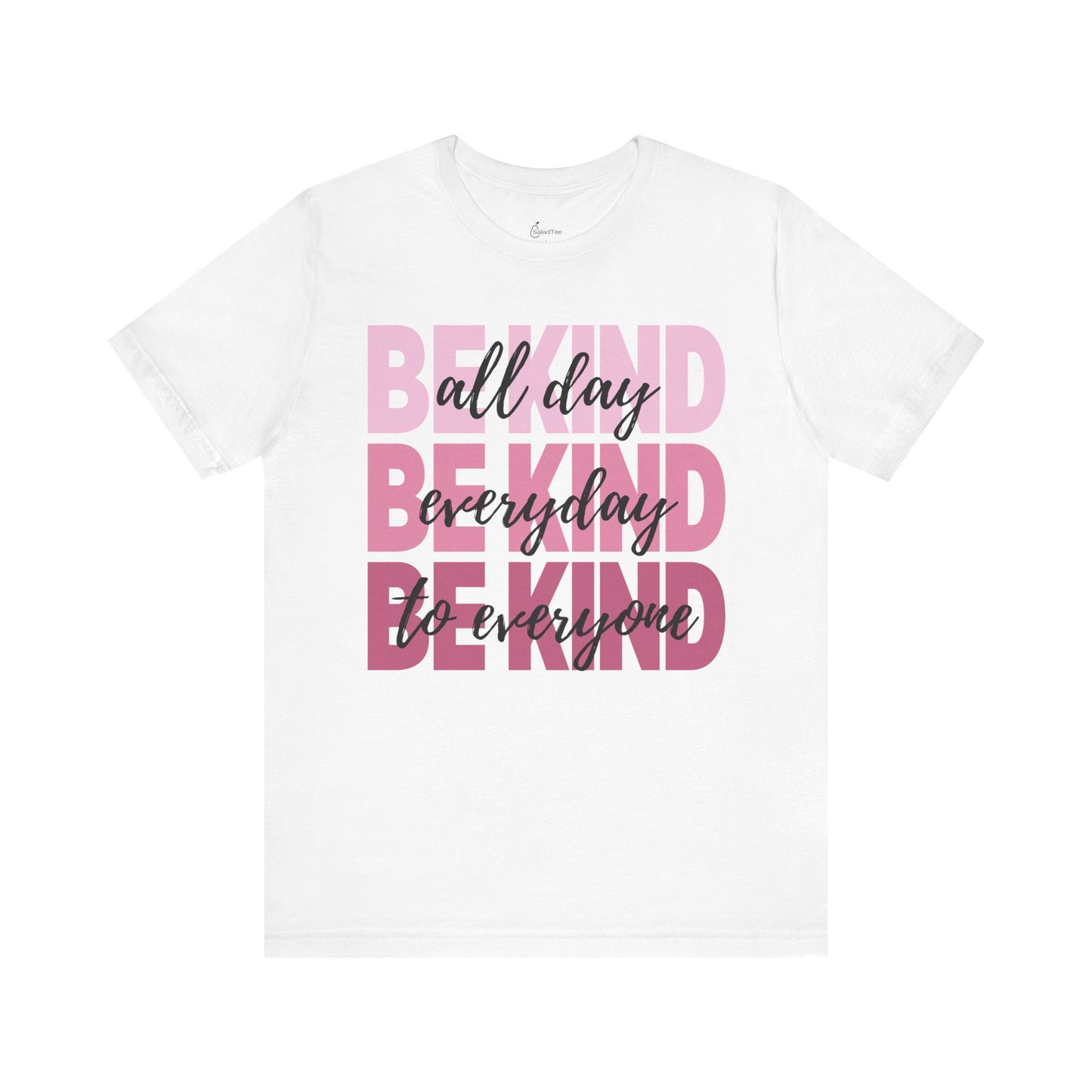 Be Kind All Day Tee