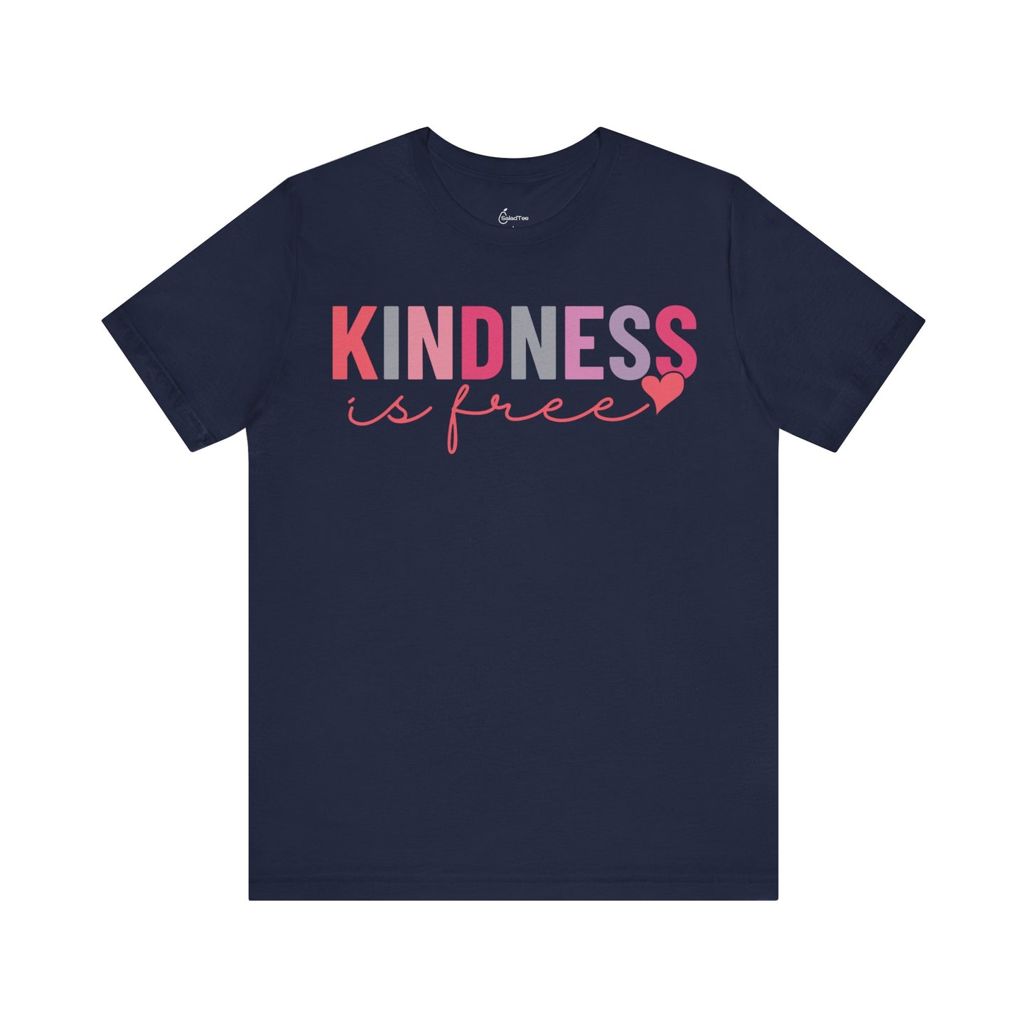 Kindness Is Free Love Tee