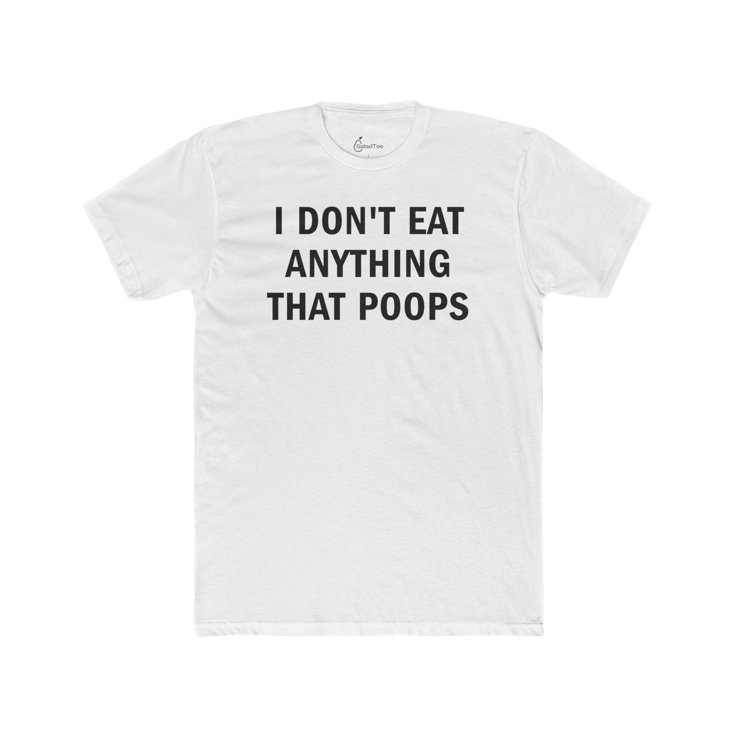 Anything That Poops Tee