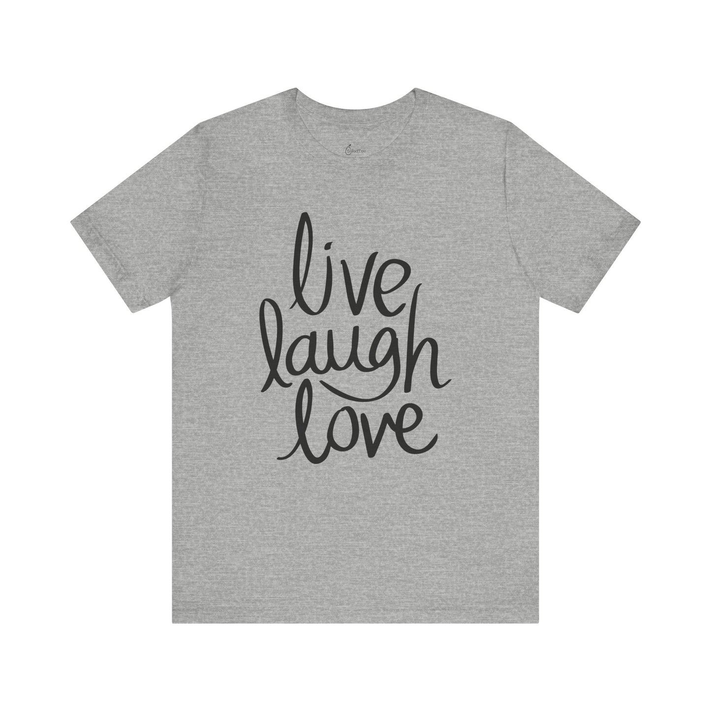 Handwritten Live Laugh Love Tee