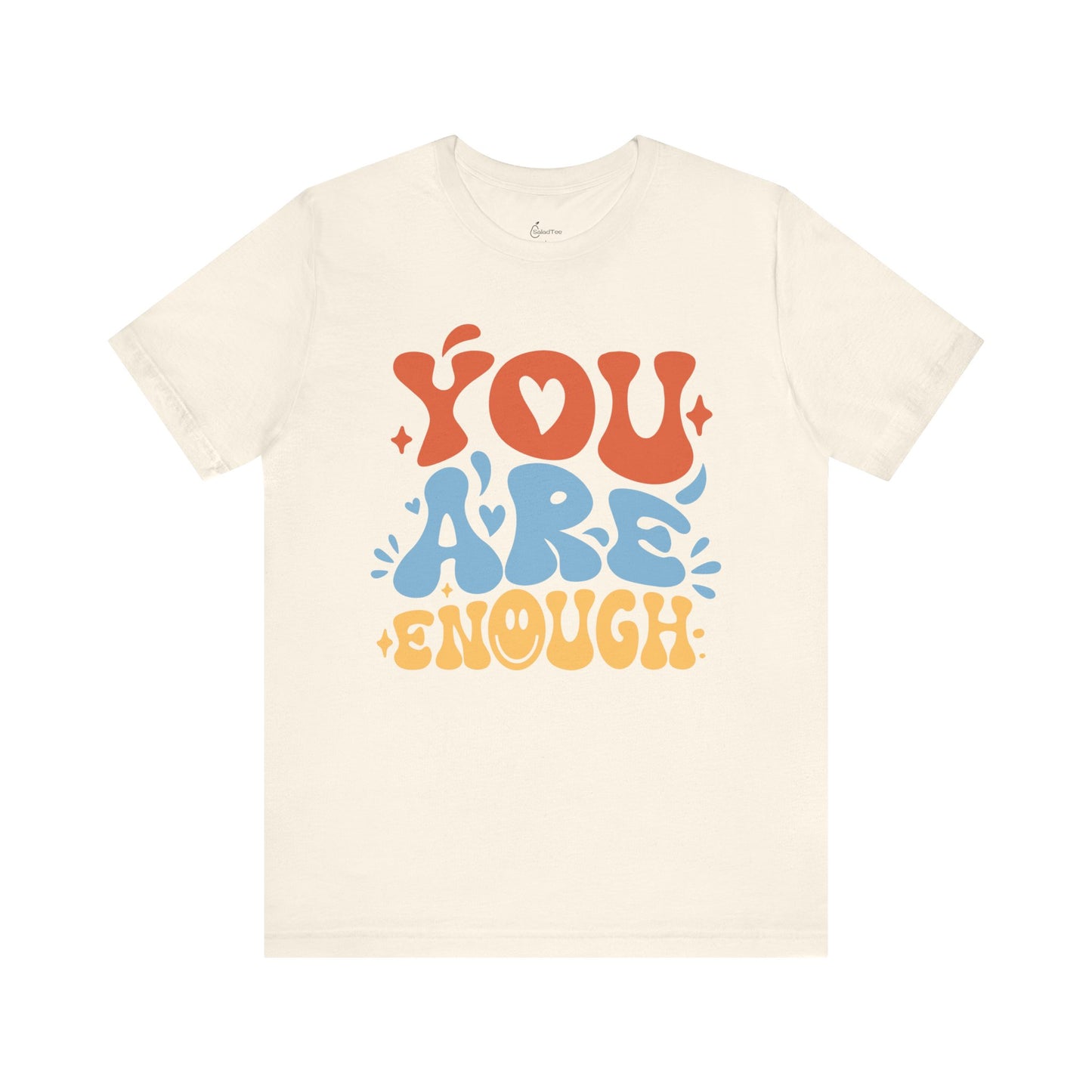 You Are Enough Tee