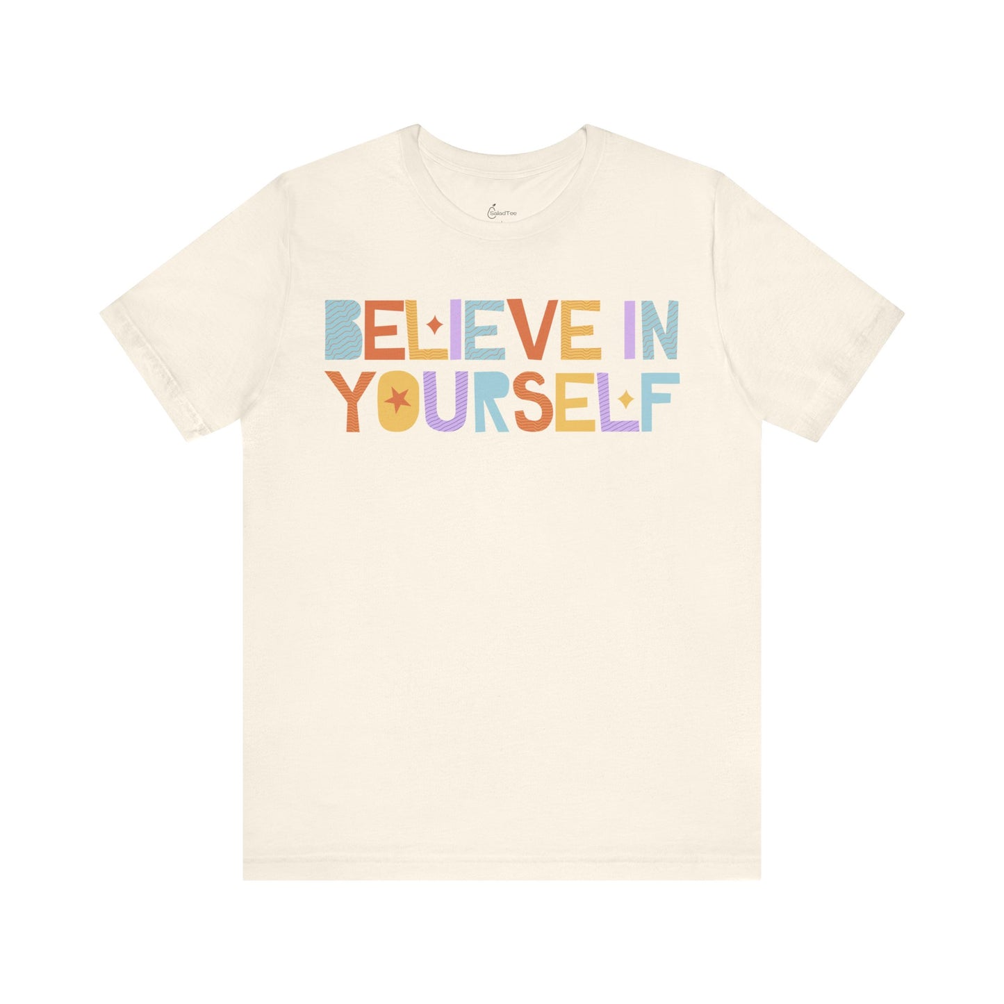 Believe In Yourself Tee