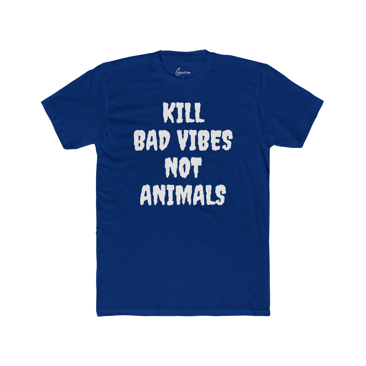 Kill Bad Vibes Not Animals Tee