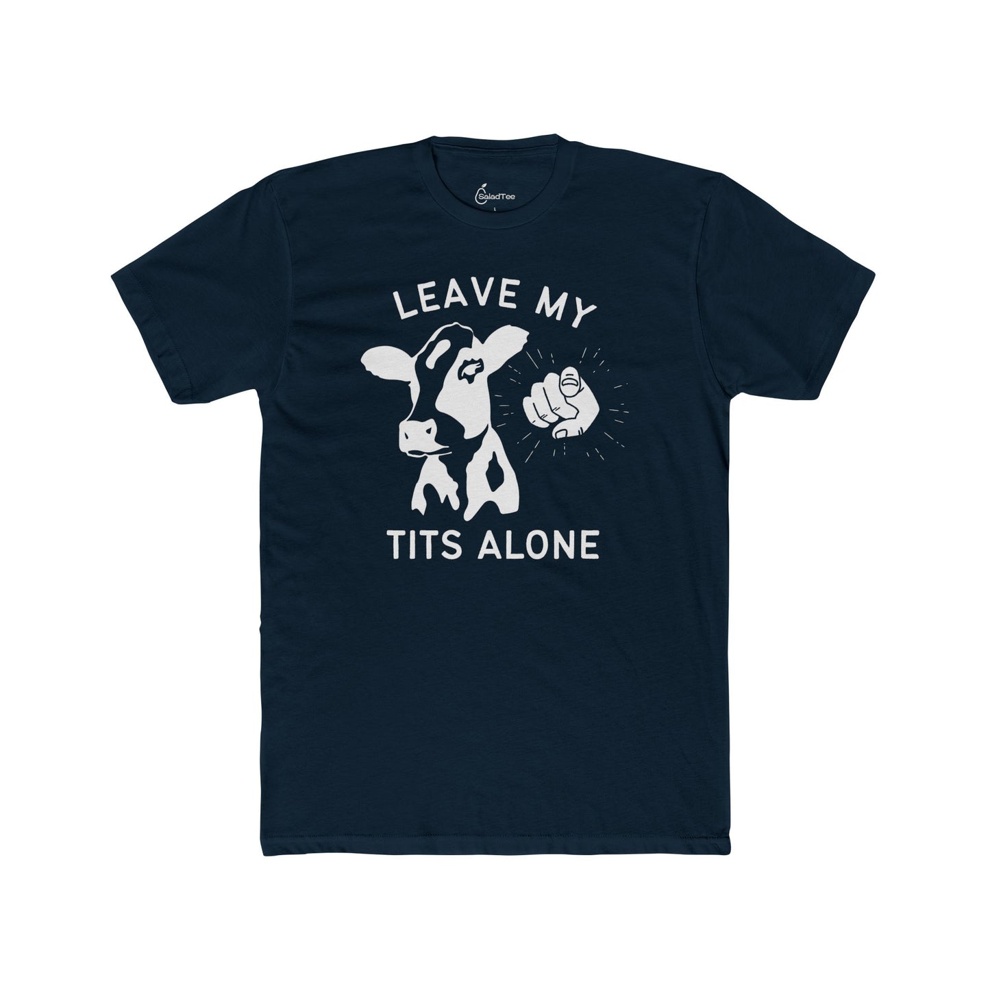 Leave My Tits Alone Tee