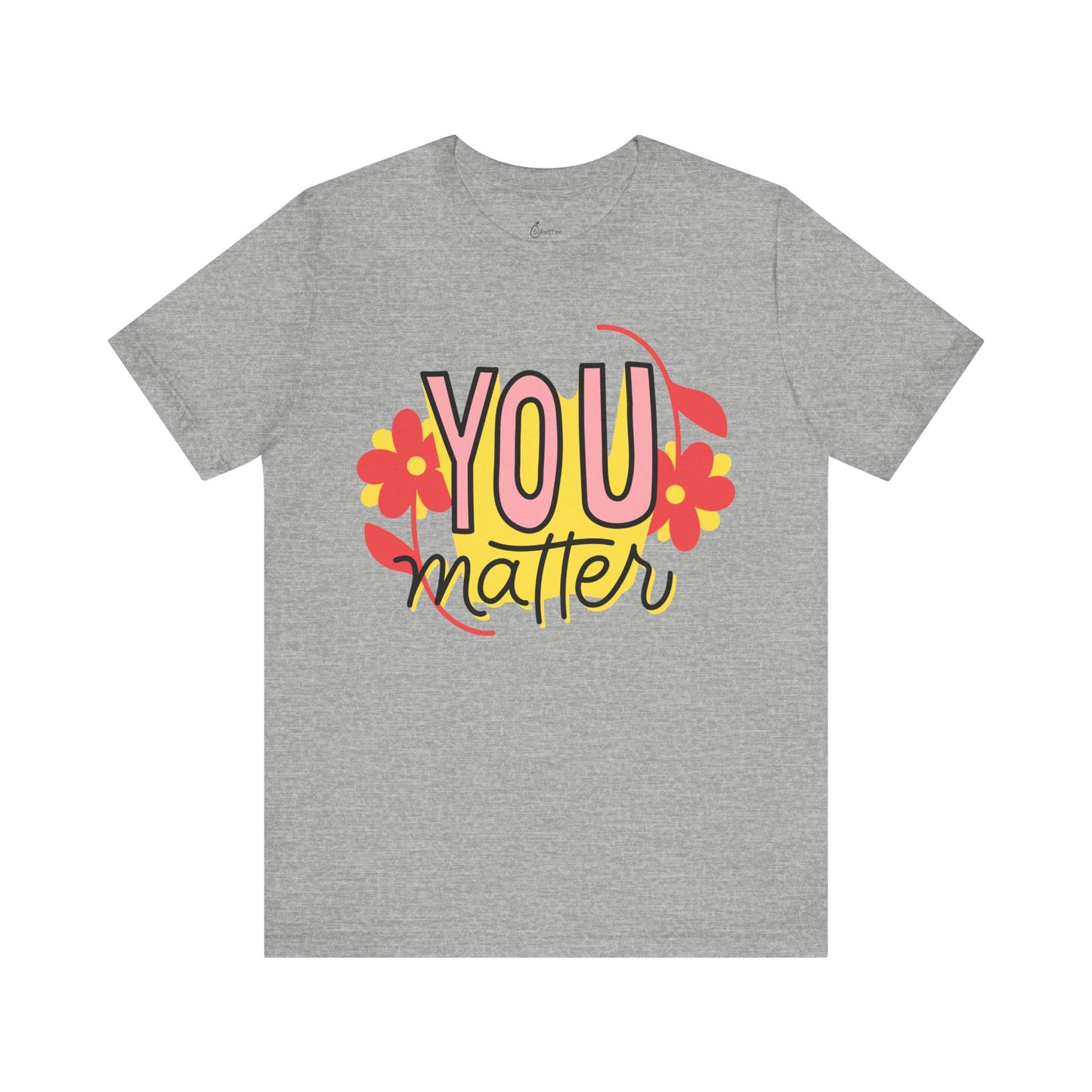 You Matter Tee
