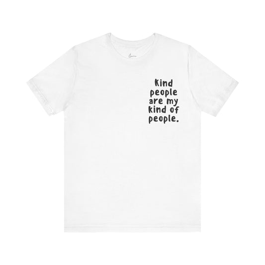 My Kind Of People Tee
