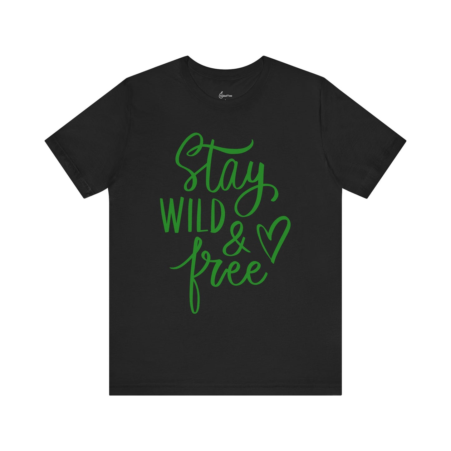 Stay Wild And Free Tee