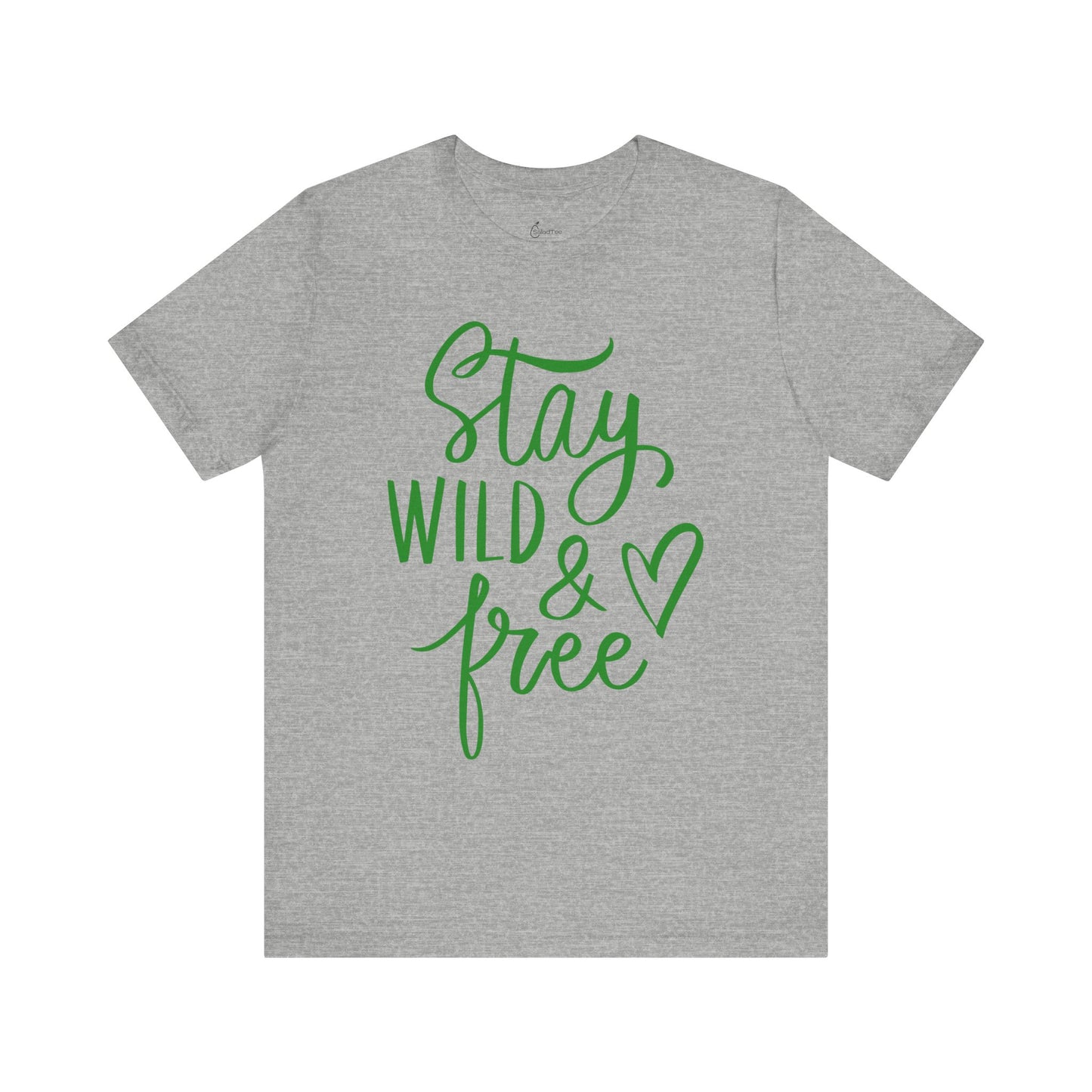 Stay Wild And Free Tee