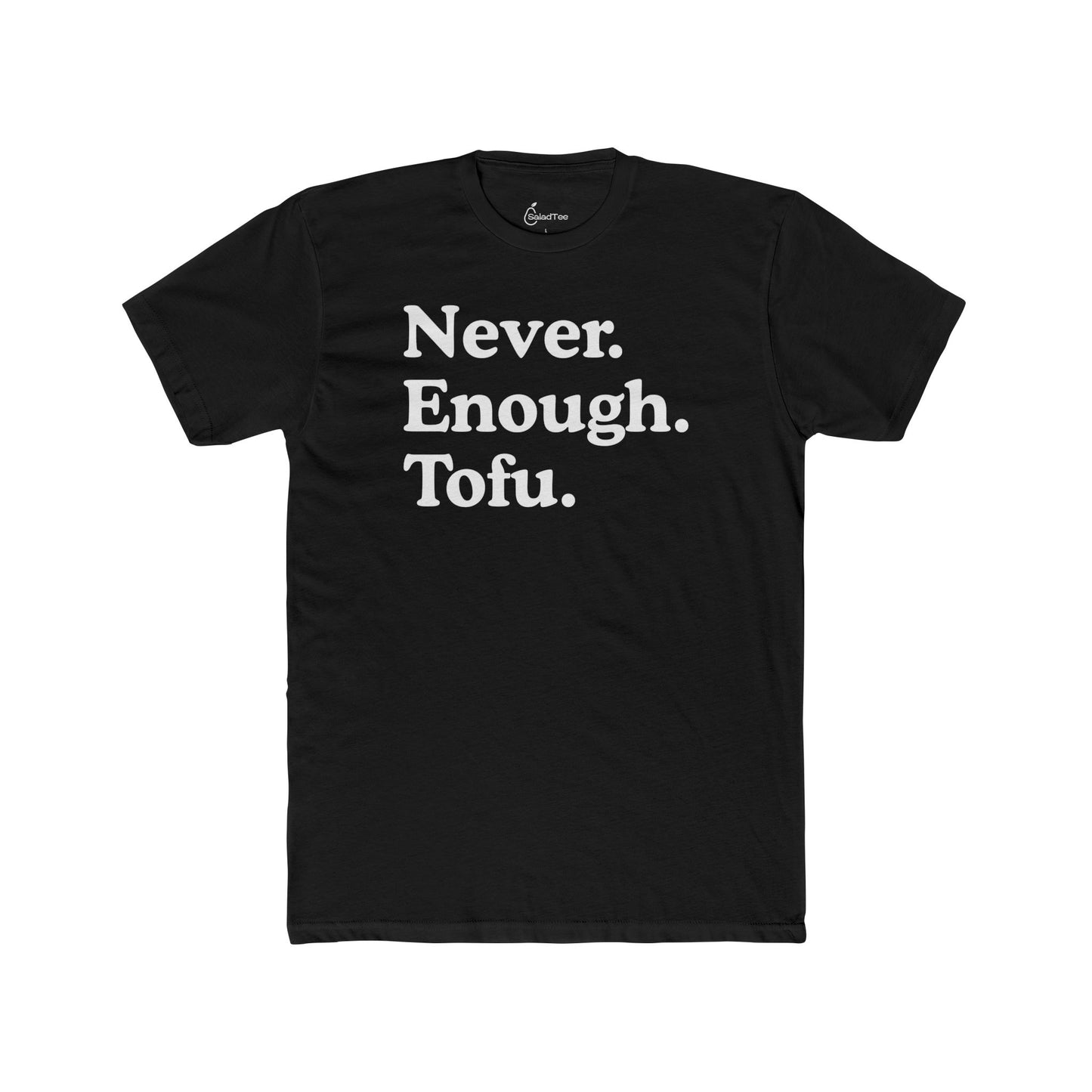 Never Enough Tofu Tee