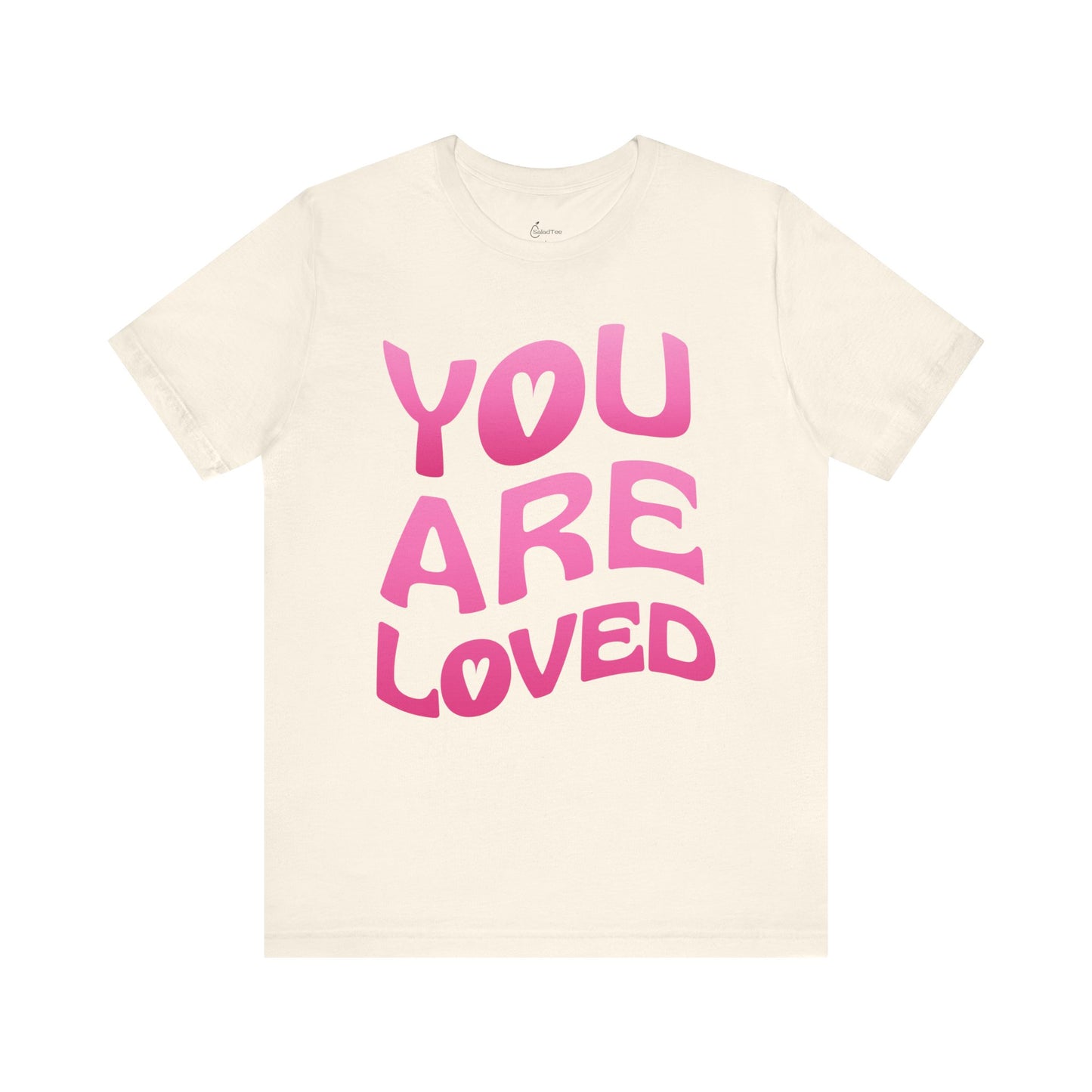 You Are Loved Tee