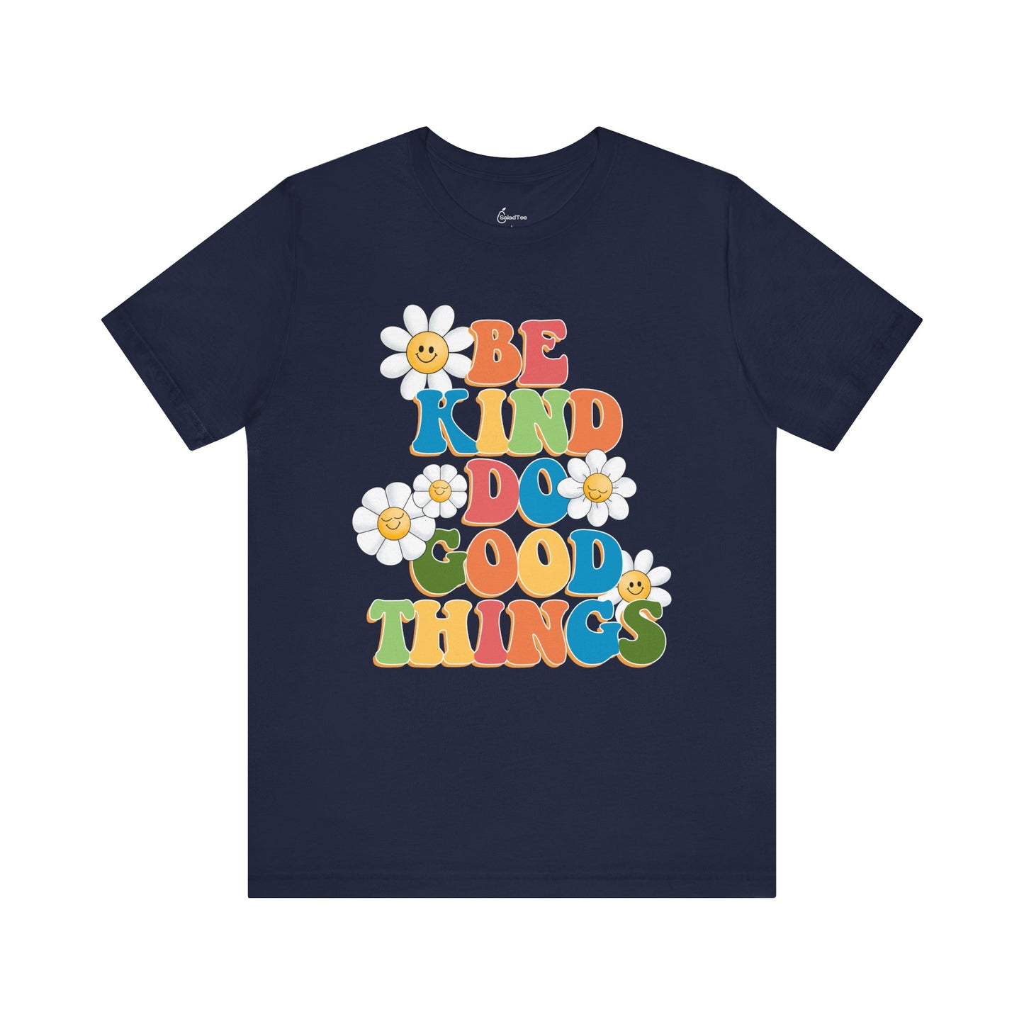 Be Kind Do Good Things Tee