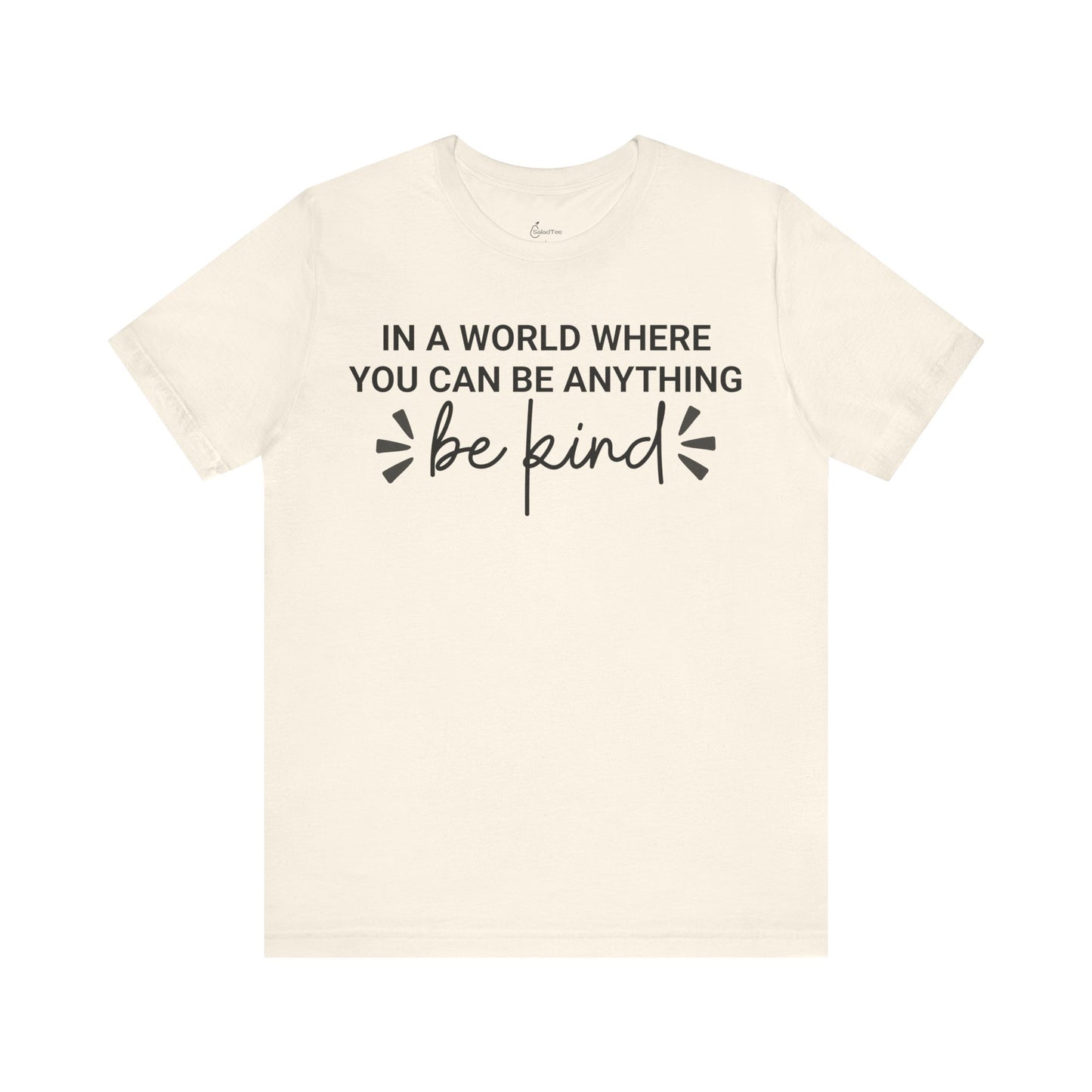 Be Kind Always Tee