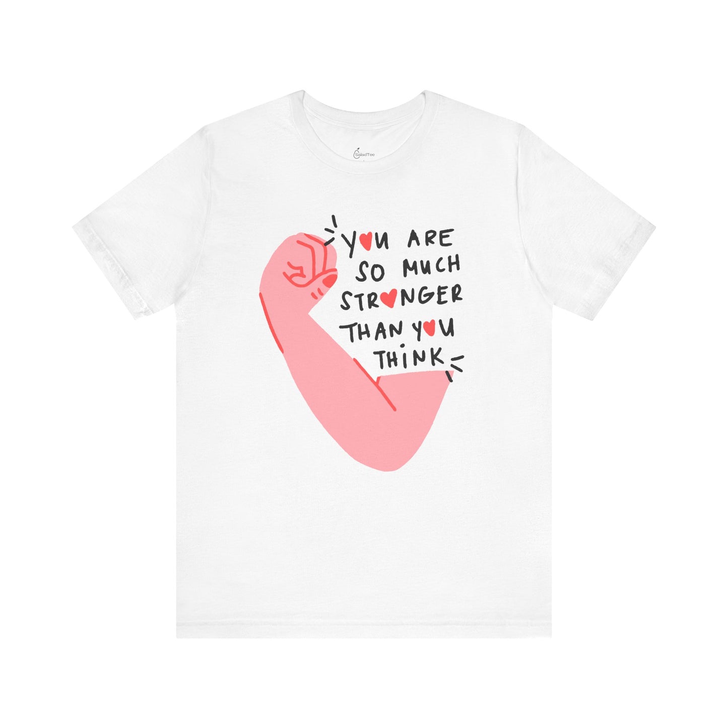 Stronger Than You Think Tee
