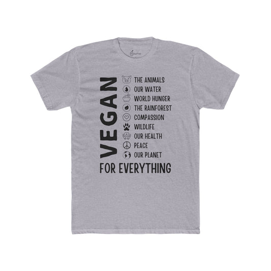 Vegan For Everything Tee