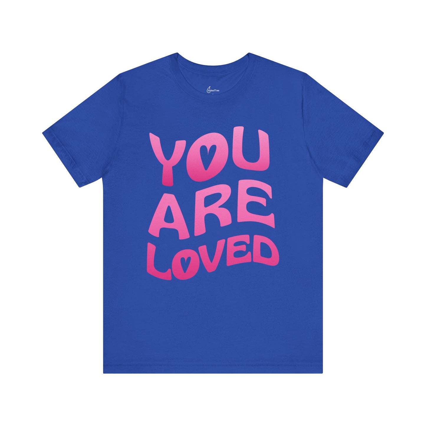 You Are Loved Tee