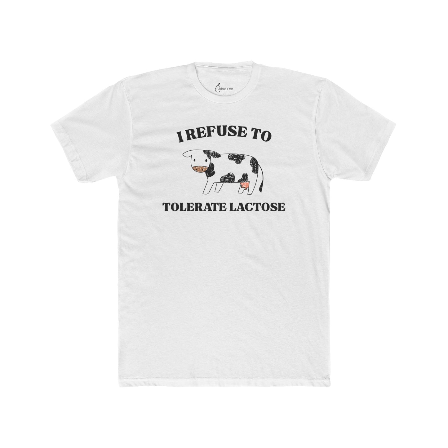 I Refuse To Tolerate Lactose Tee