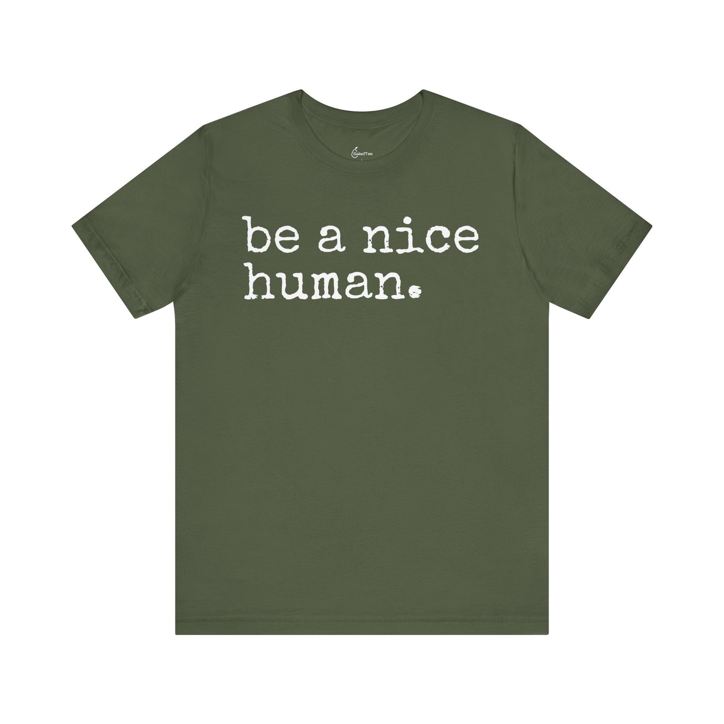 Be A Nice Human Tee