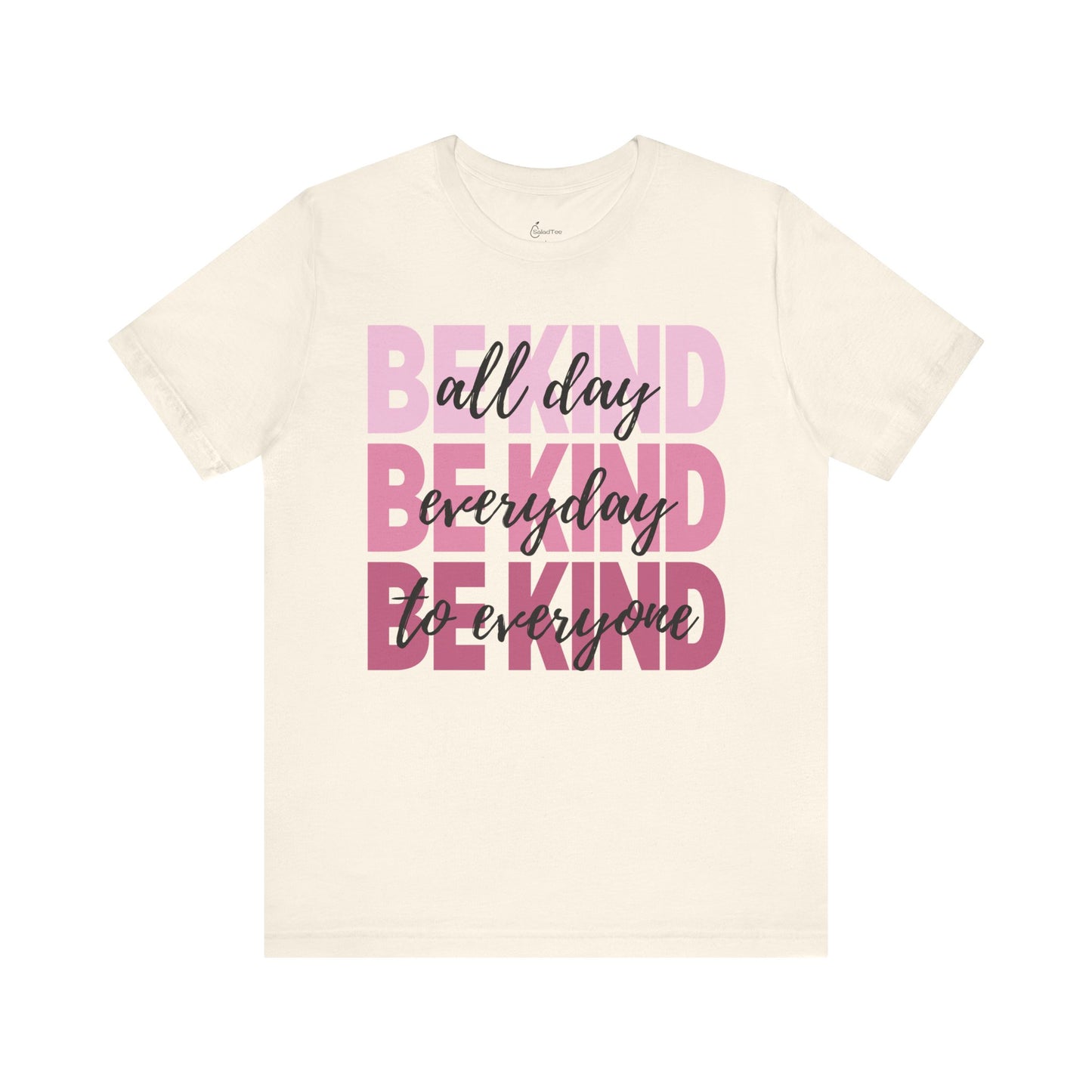 Be Kind All Day Tee