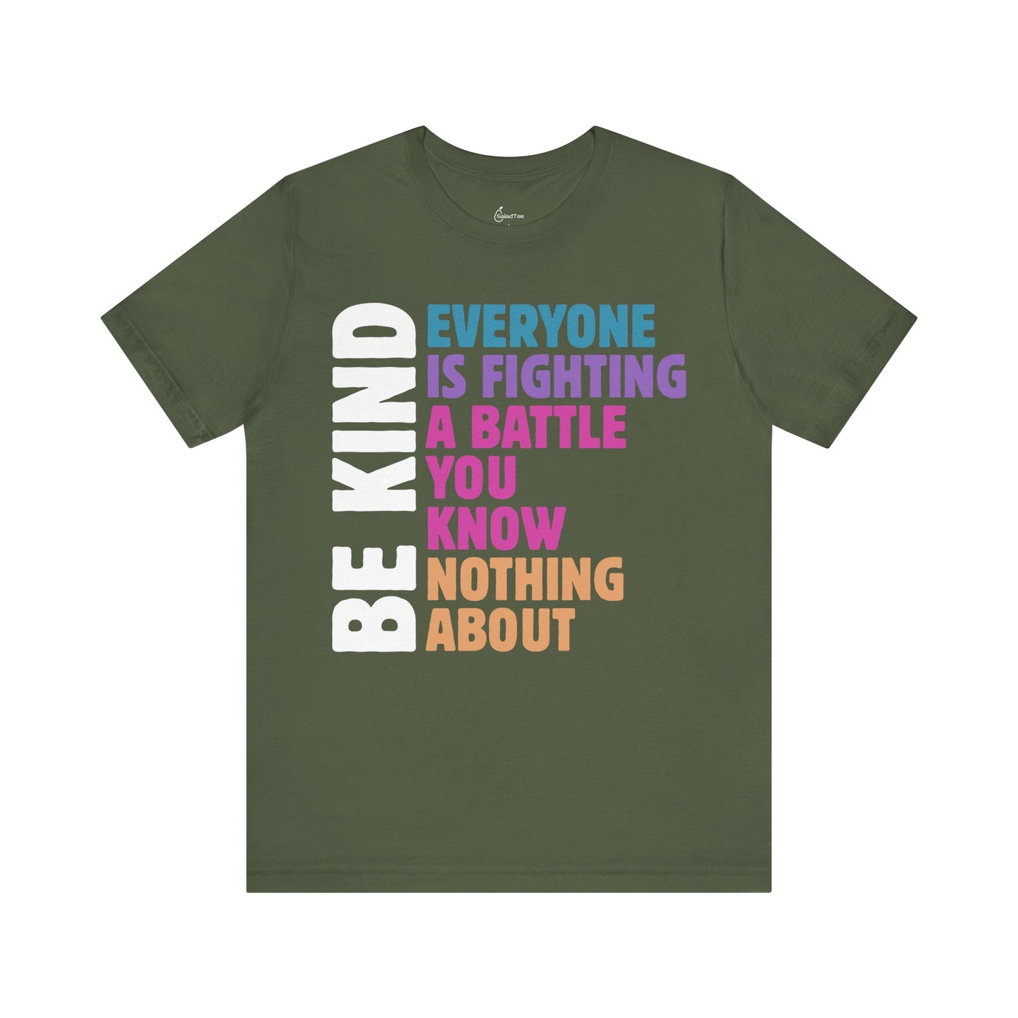 Be Kind To Everyone Tee