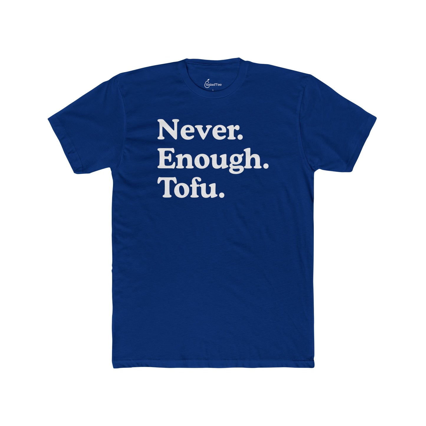 Never Enough Tofu Tee