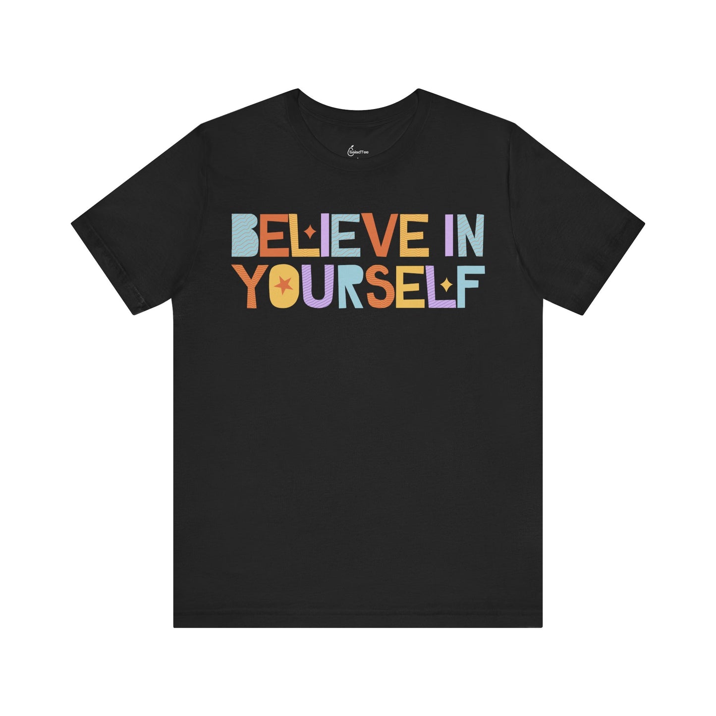 Believe In Yourself Tee