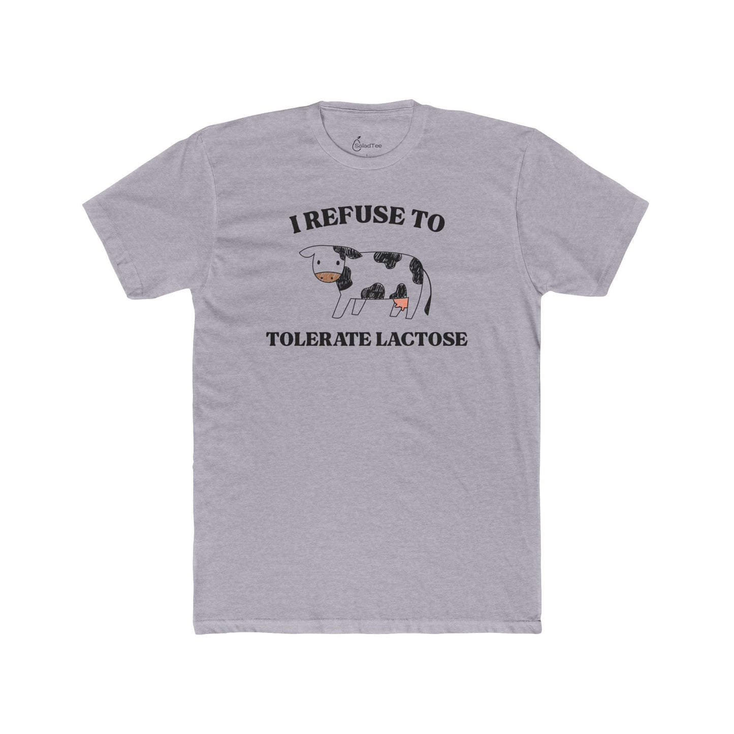 I Refuse To Tolerate Lactose Tee