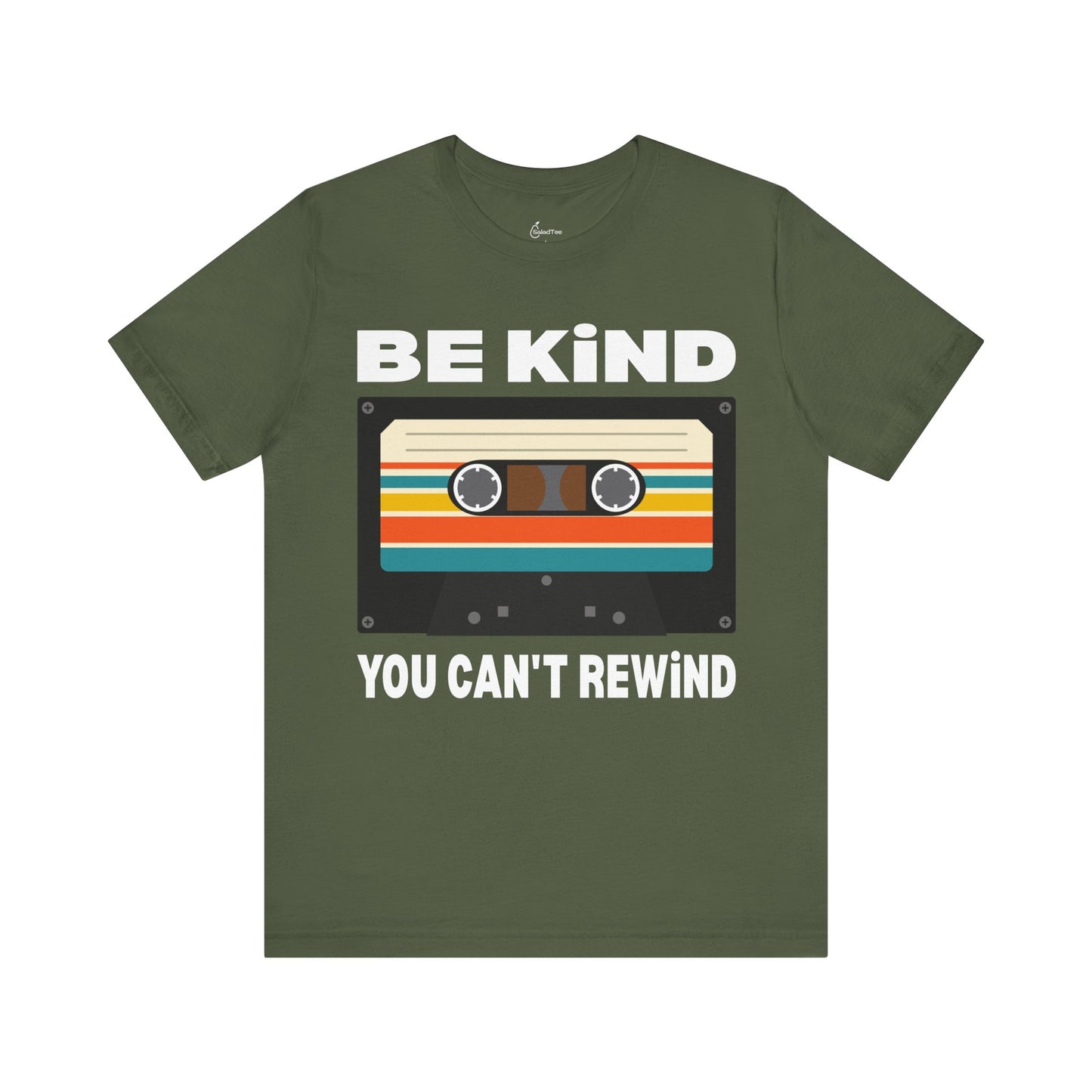 Be Kind You Can't Rewind Tee