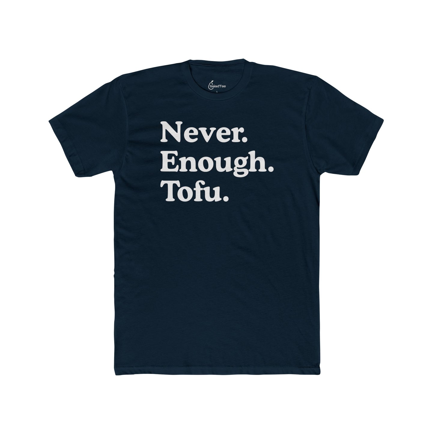 Never Enough Tofu Tee
