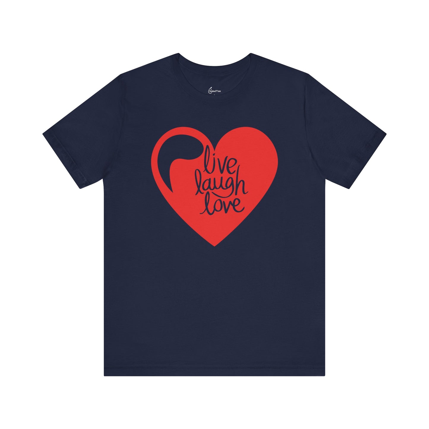 Live Laugh Love Tee
