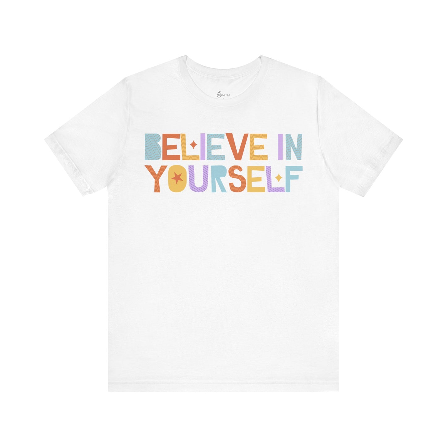 Believe In Yourself Tee