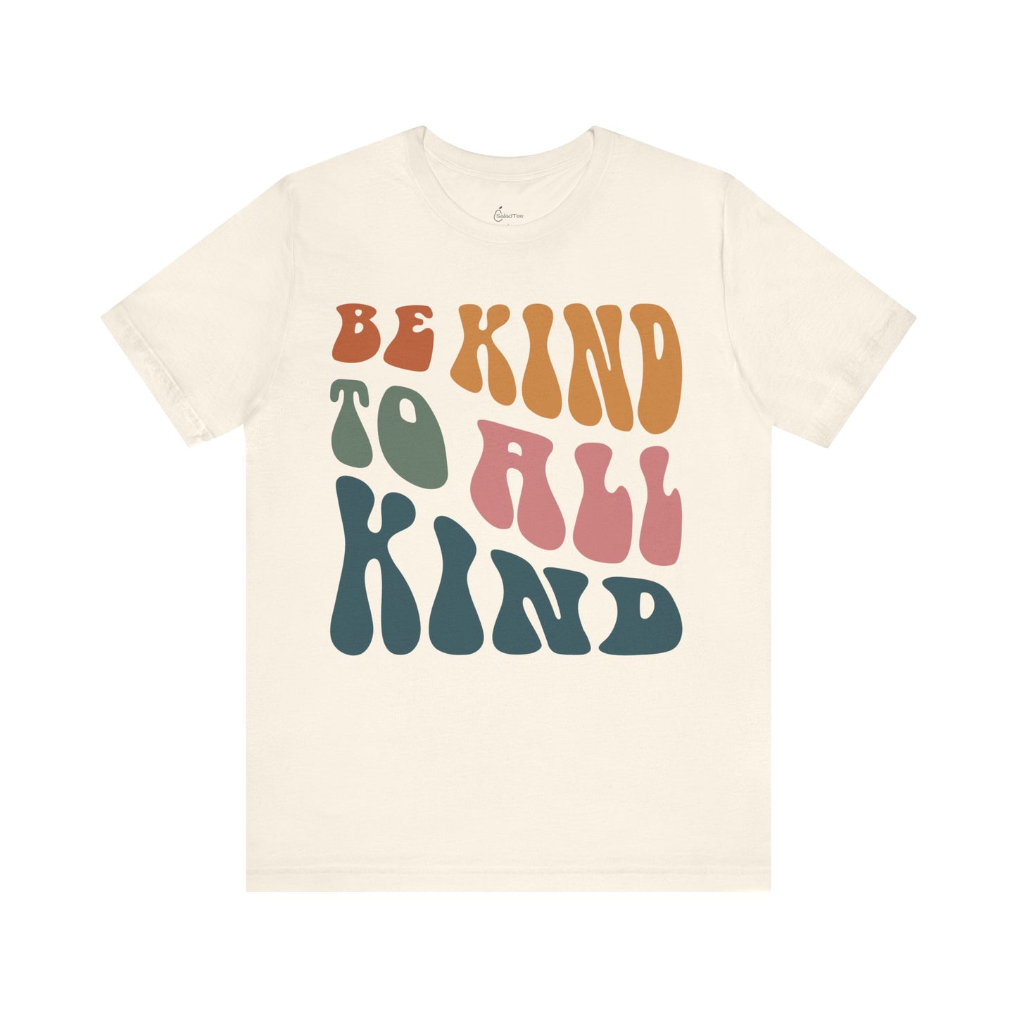 Be Kind To All Kind Tee