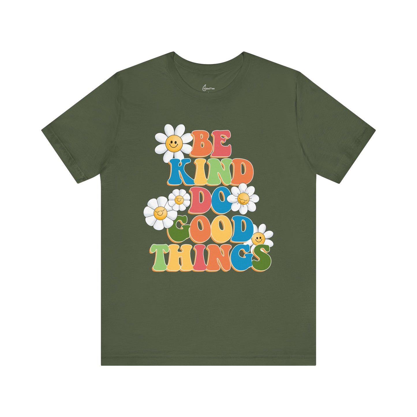 Be Kind Do Good Things Tee