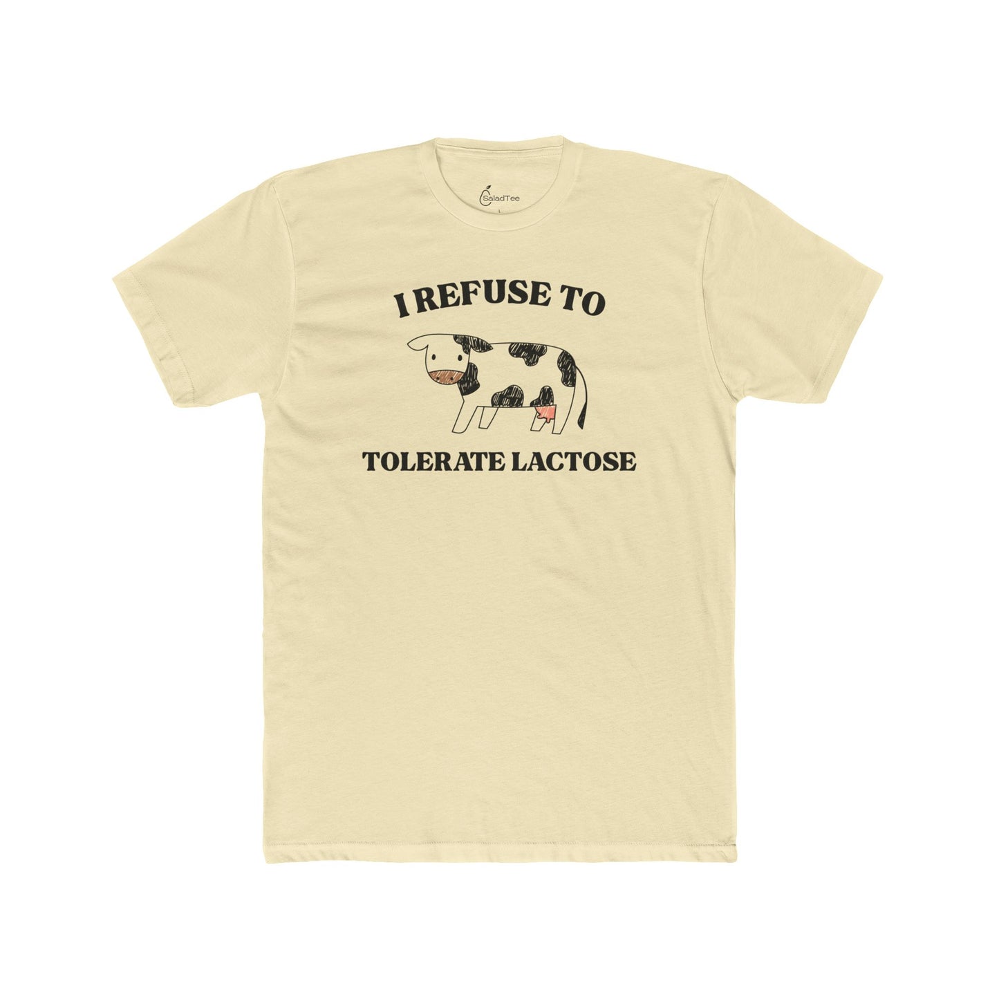 I Refuse To Tolerate Lactose Tee