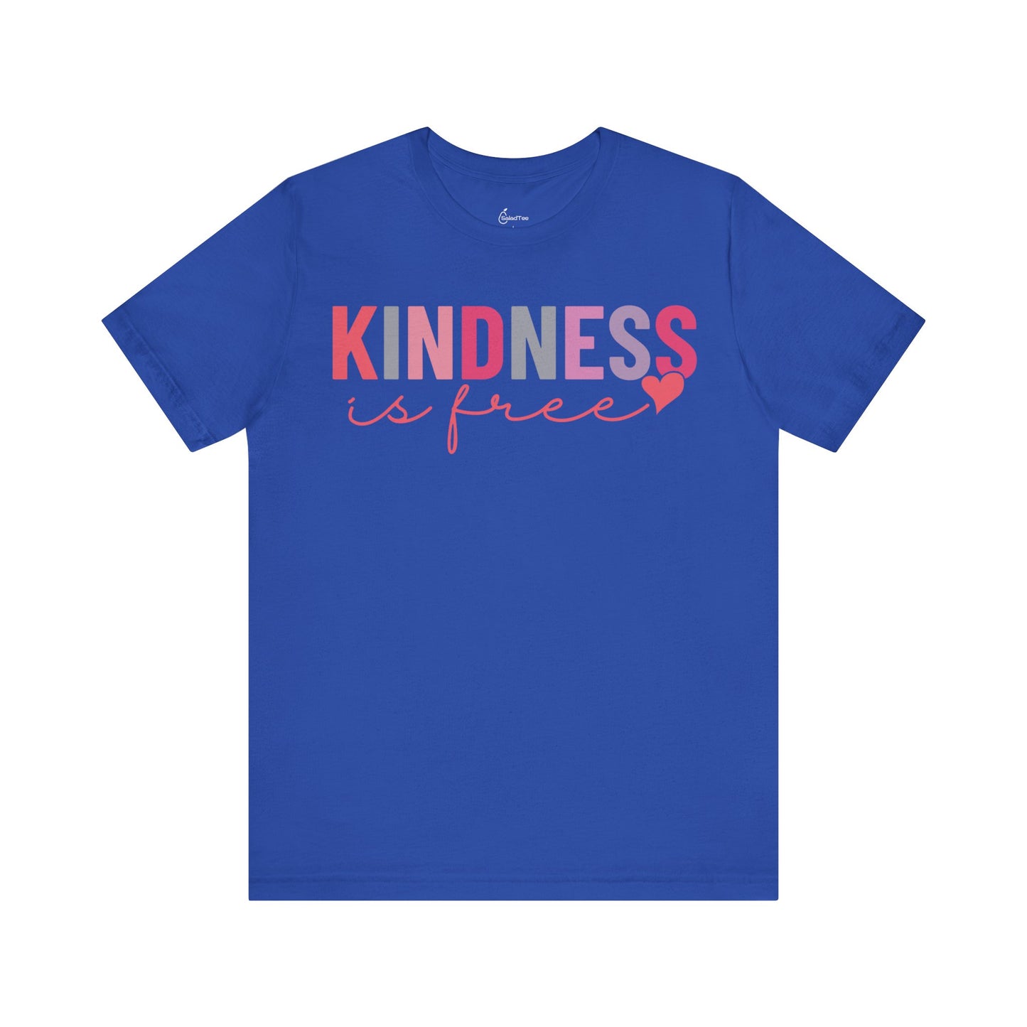 Kindness Is Free Love Tee