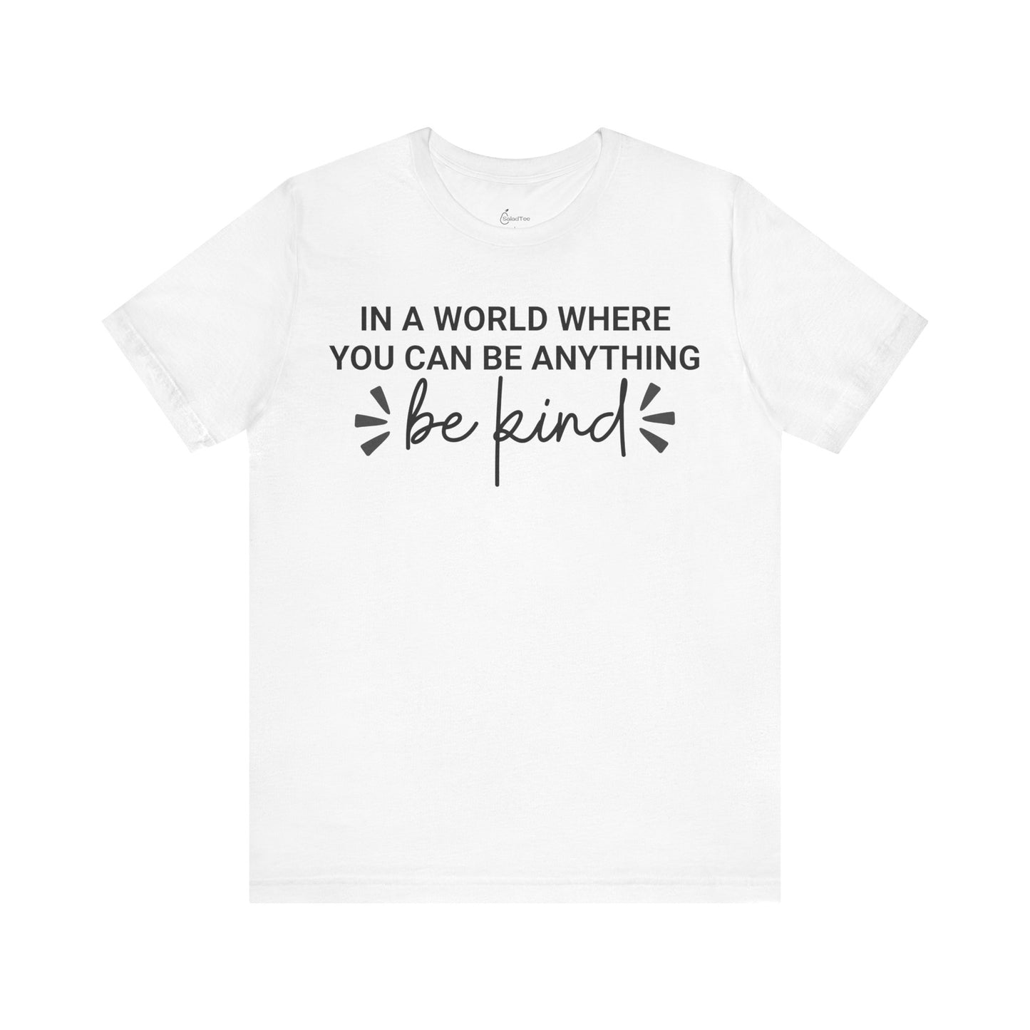Be Kind Always Tee