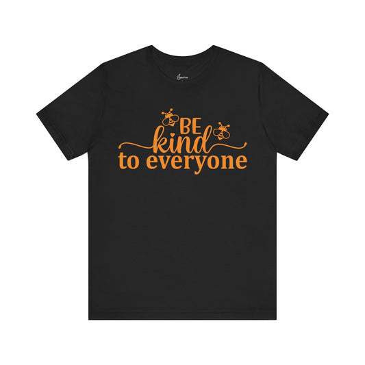 Bee Kind To Everyone Tee