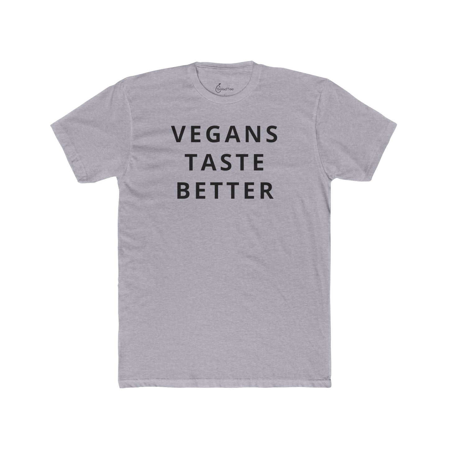 Vegans Taste Better Tee