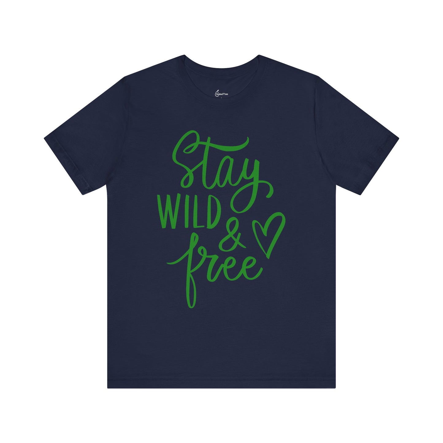 Stay Wild And Free Tee