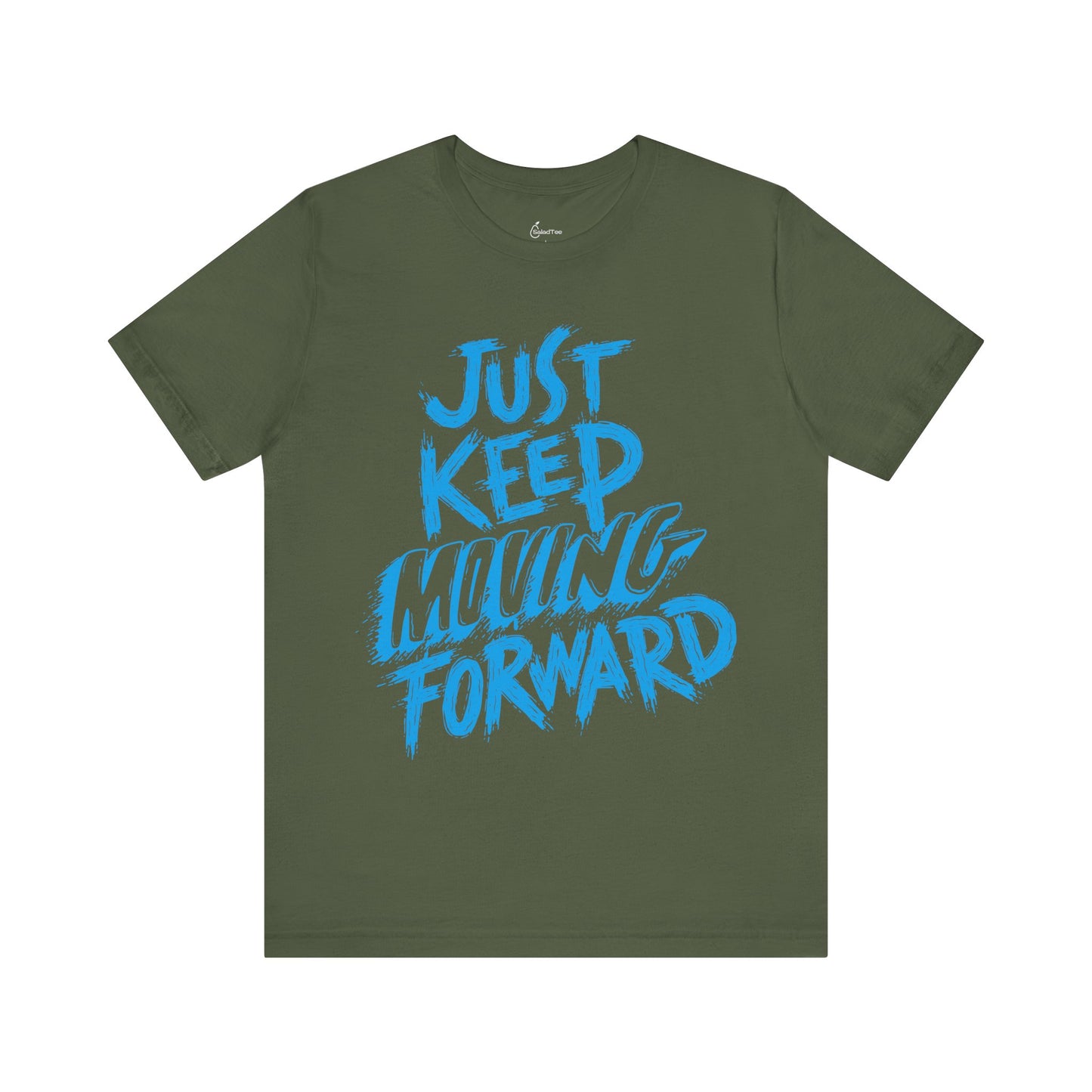 Just Keep Moving Forward Tee