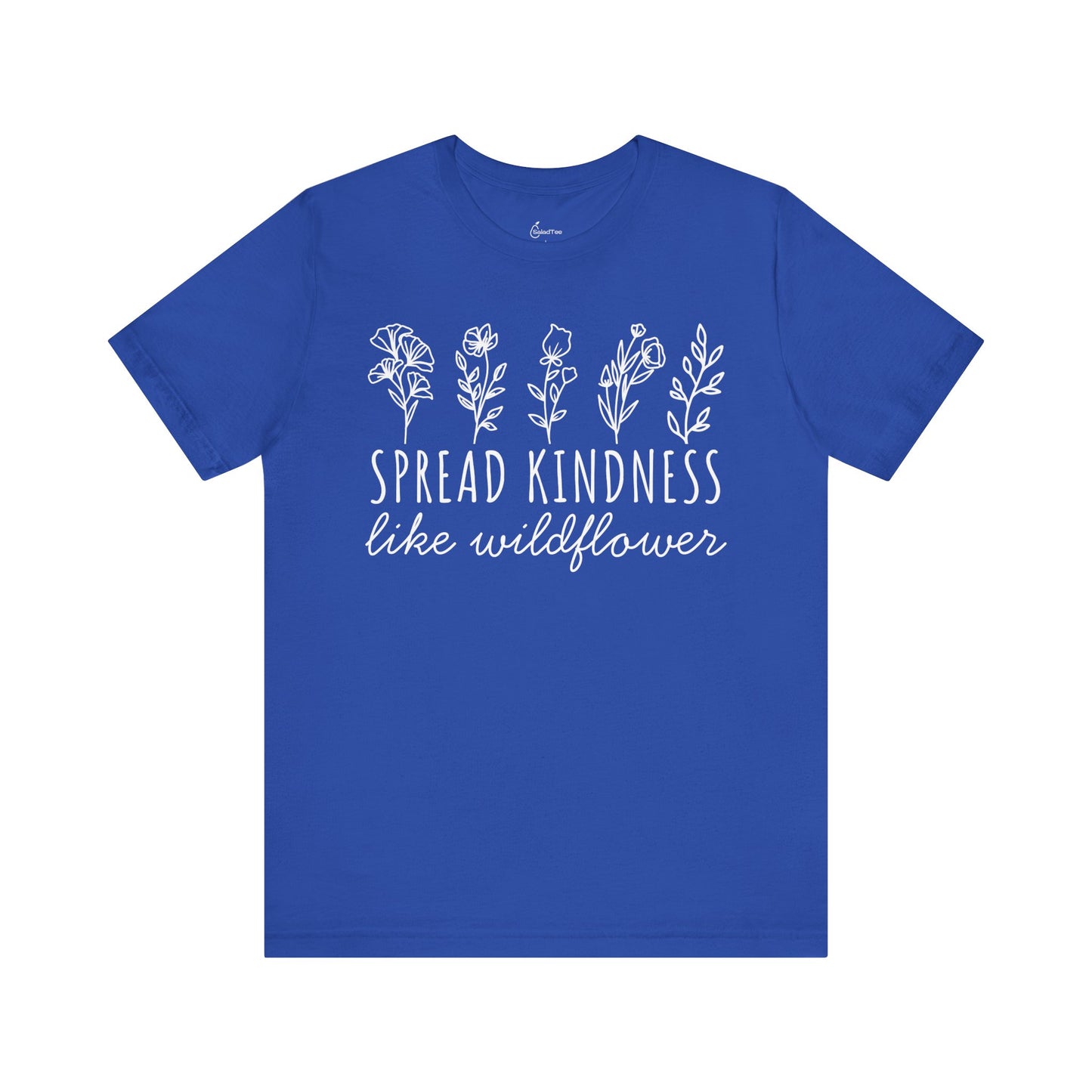 Spread Kindness Like Wildflower Tee