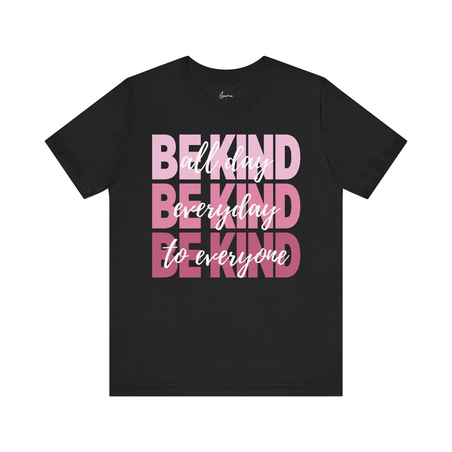Be Kind All Day Tee