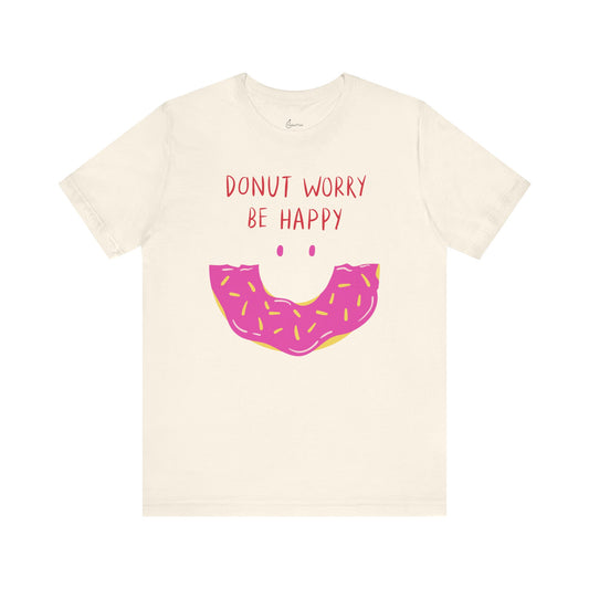 Donut Worry Be Happy Tee