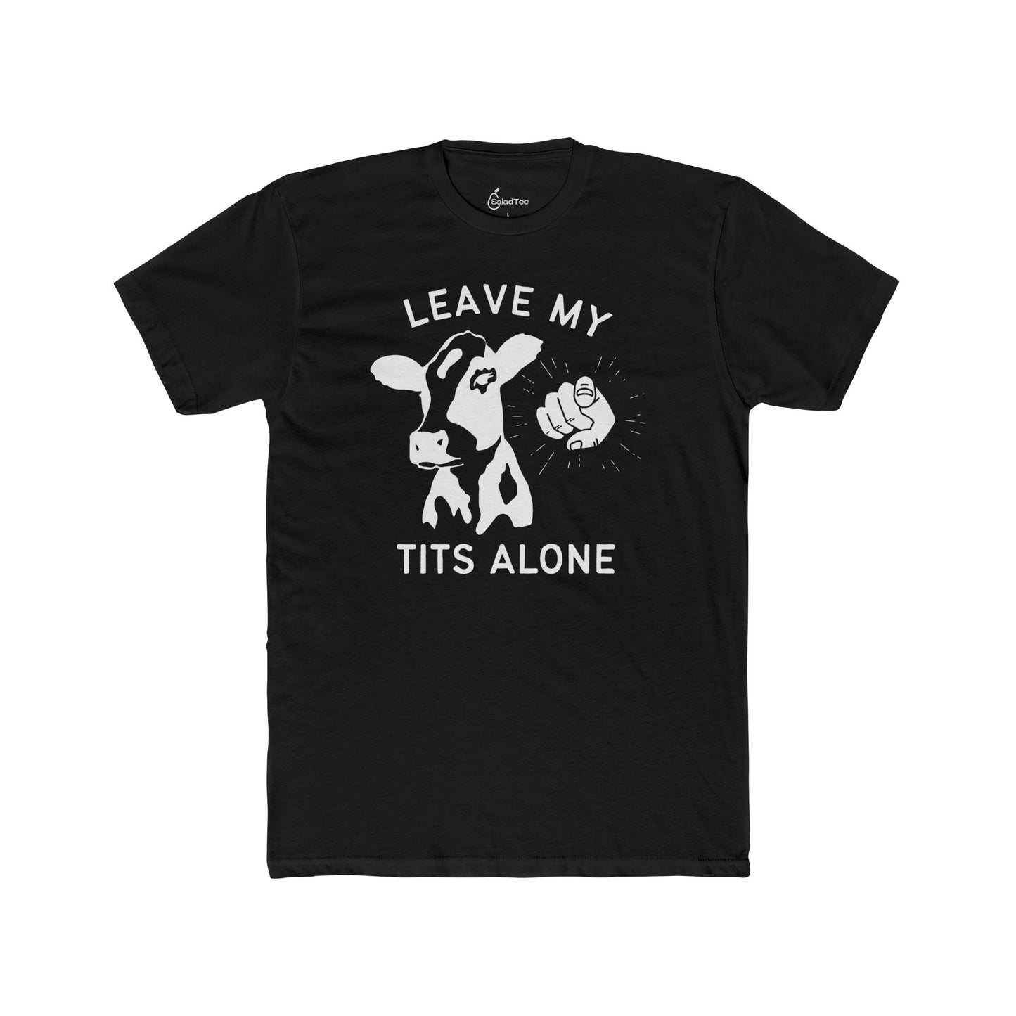 Leave My Tits Alone Tee